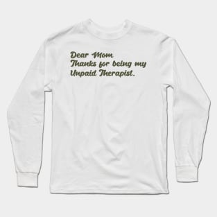 Mom Therapist funny mom Long Sleeve T-Shirt